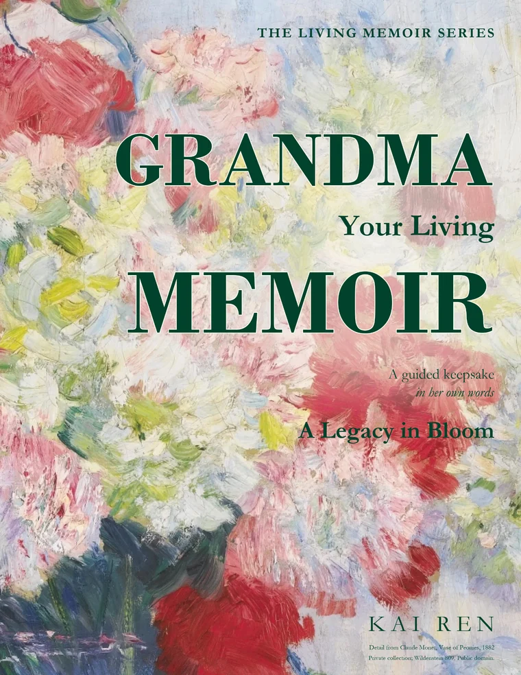 Grandma, Your Living Memoir — A Legacy in Bloom